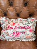 I'm So Gumbo & Gucci Ruffled Pillow – Rosie