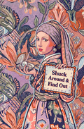 Shuck Around &amp; Find Out